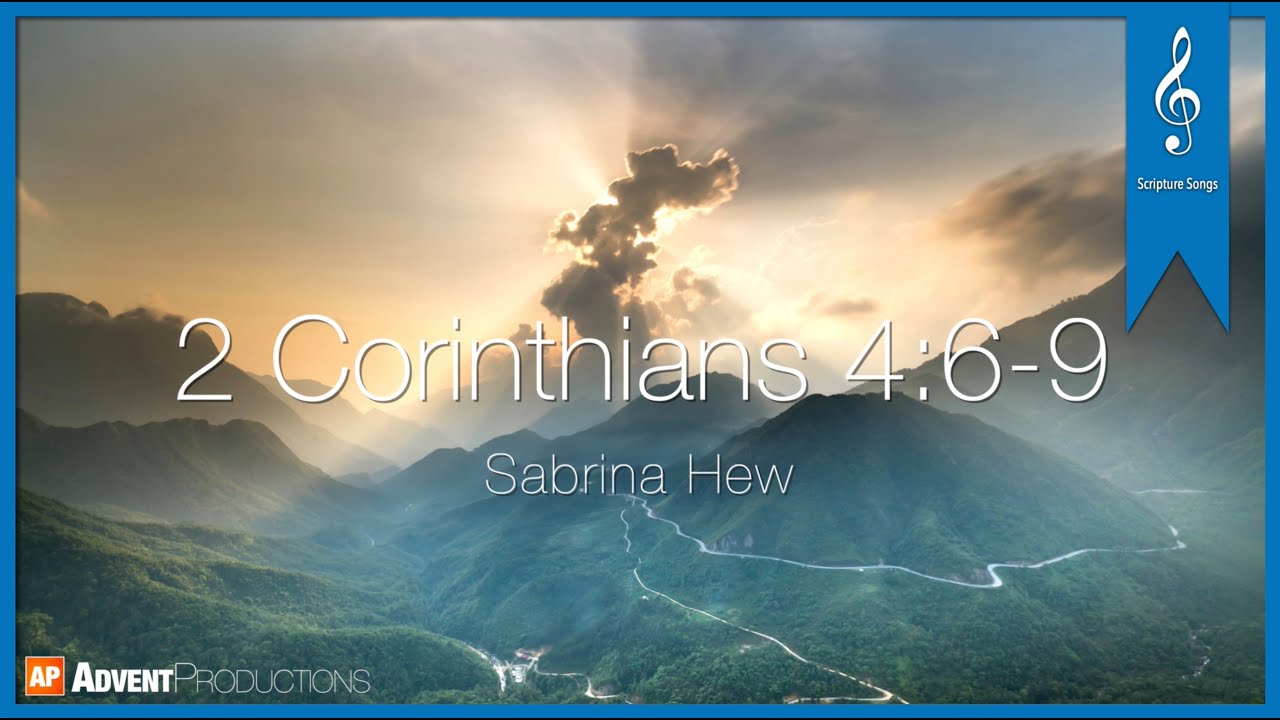 2 Corinthians 4:6-9 Scripture Songs | Sabrina Hew