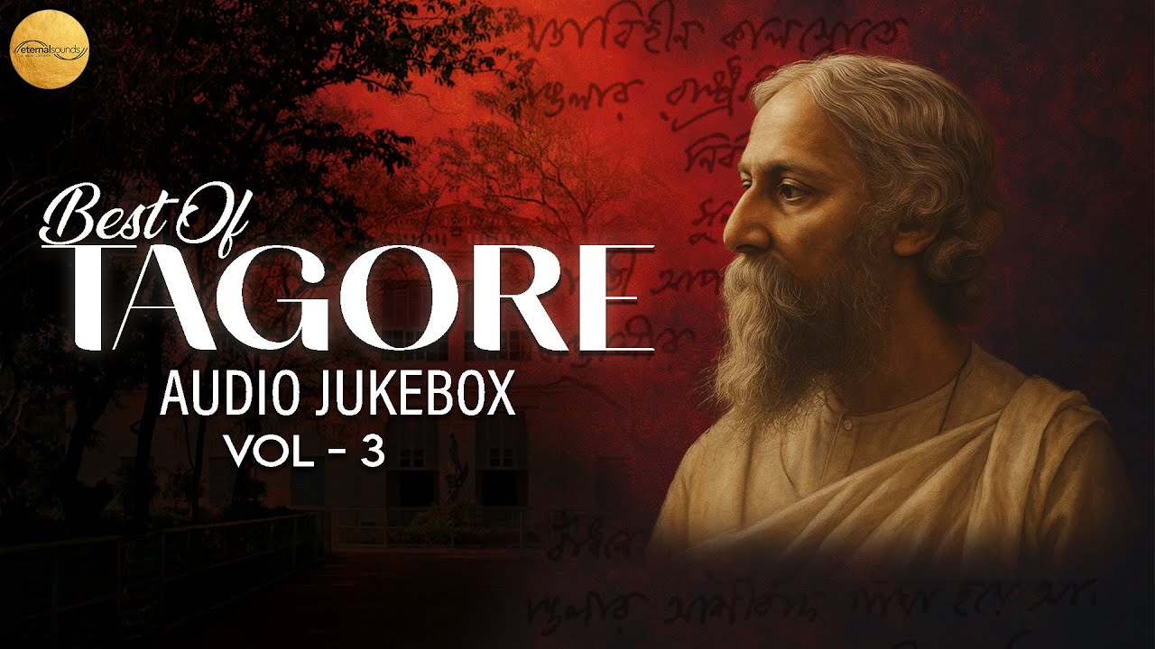Best Of Rabindranath Tagore| Rabindra Sangeet | Eternal Sounds Bangla