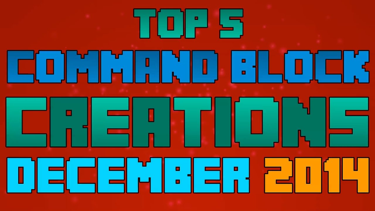 Top 5 Minecraft Command Block Creations of December 2014!