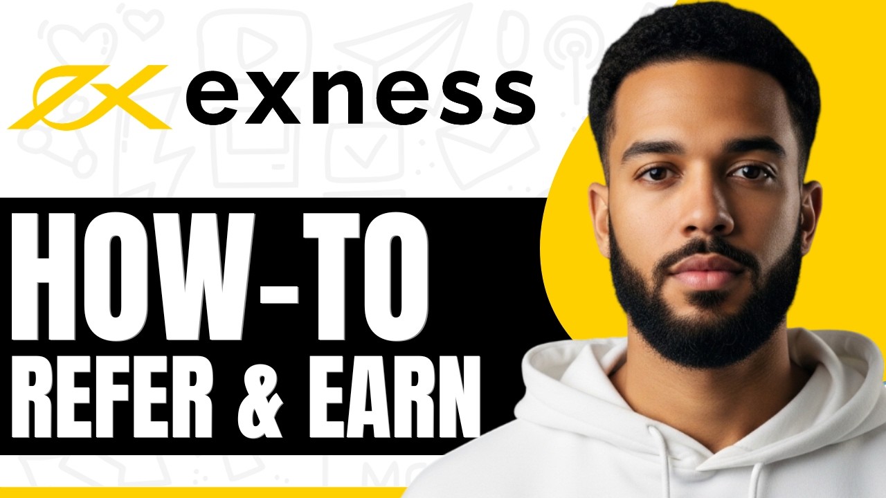 How To Refer And Earn On Exness - Step By Step