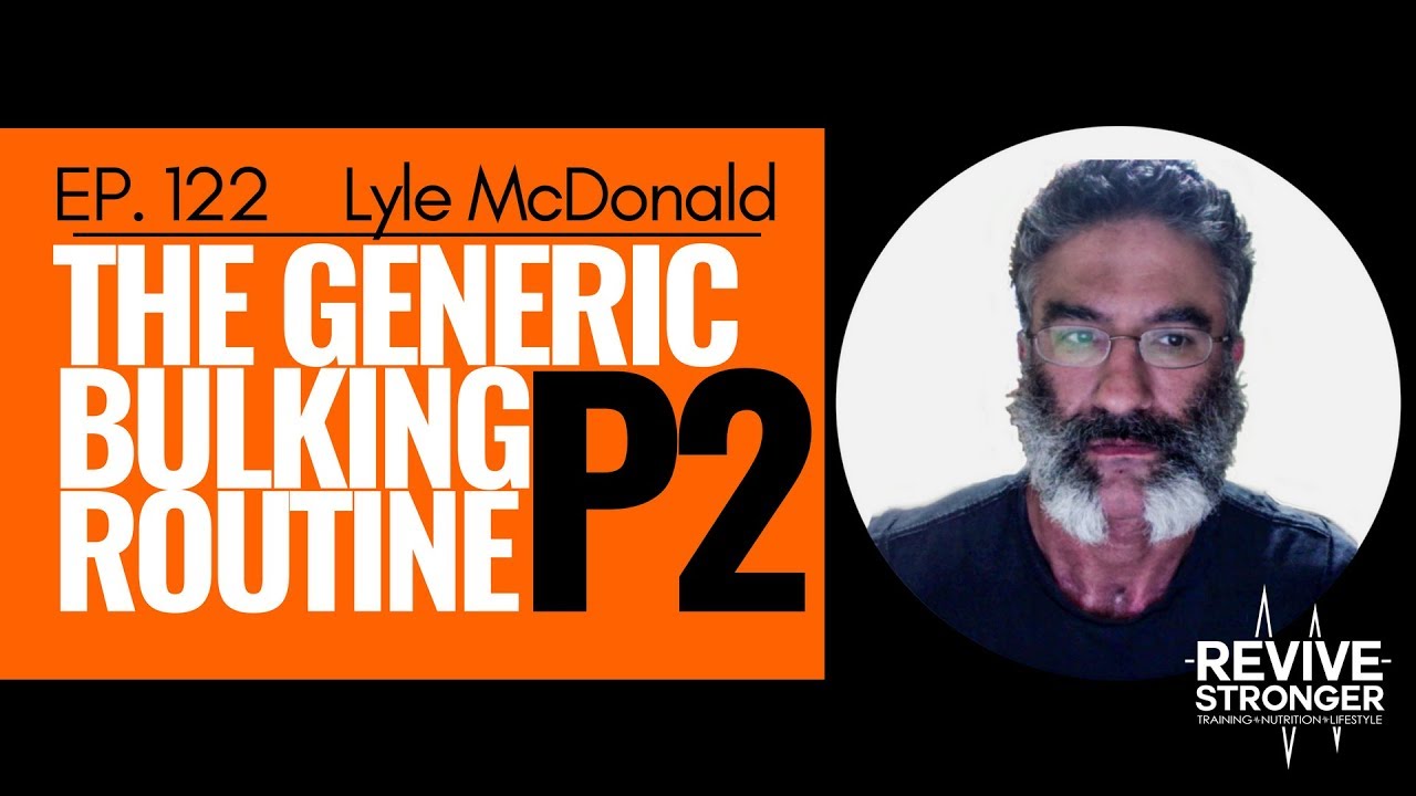 How to Set Up The Generic Bulking Routine - Lyle McDonald