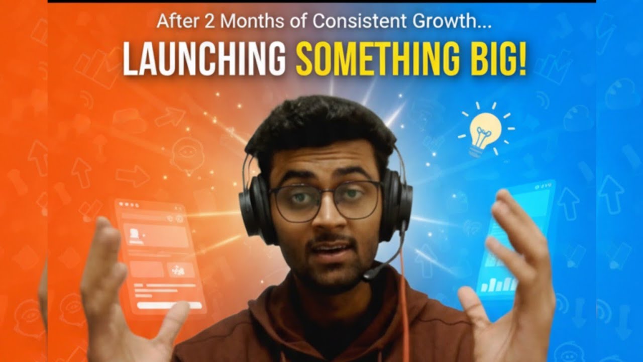 Last 2 months for Growth🚀 || Launching something big