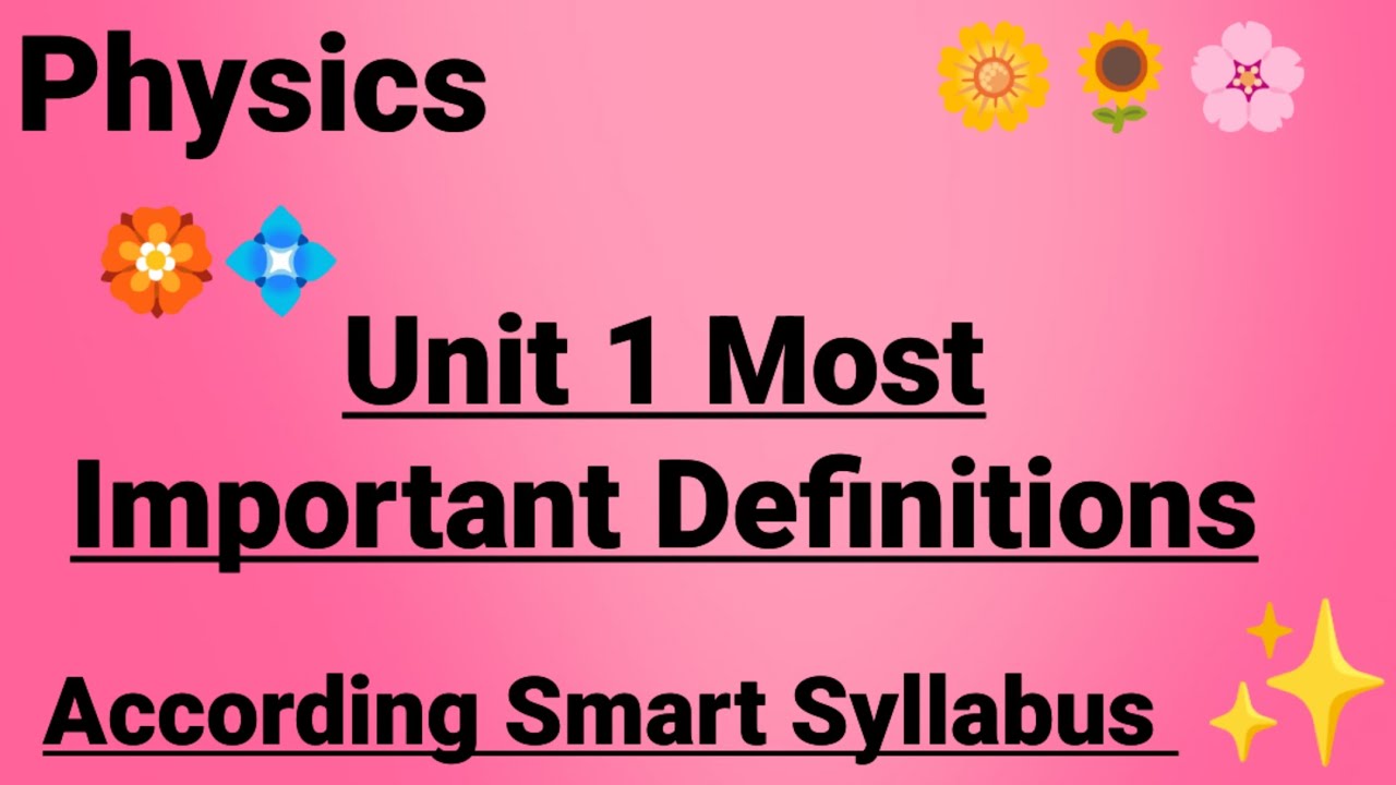 Class 9 Physics | Unit 1 Important Definitions | Easy & Quick Learning
