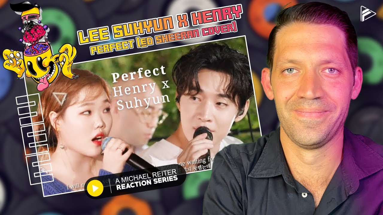 (MMW Series) Lee Suhyun X Henry – Perfect (Ed Sheeran cover) Reaction