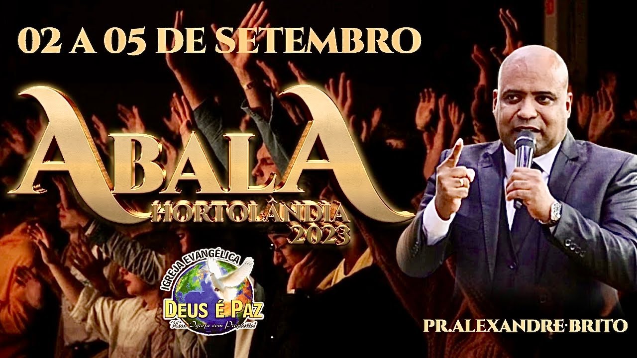 PR. ALEXANDRE BRITO | 1º ABALA HORTOLÂNDIA