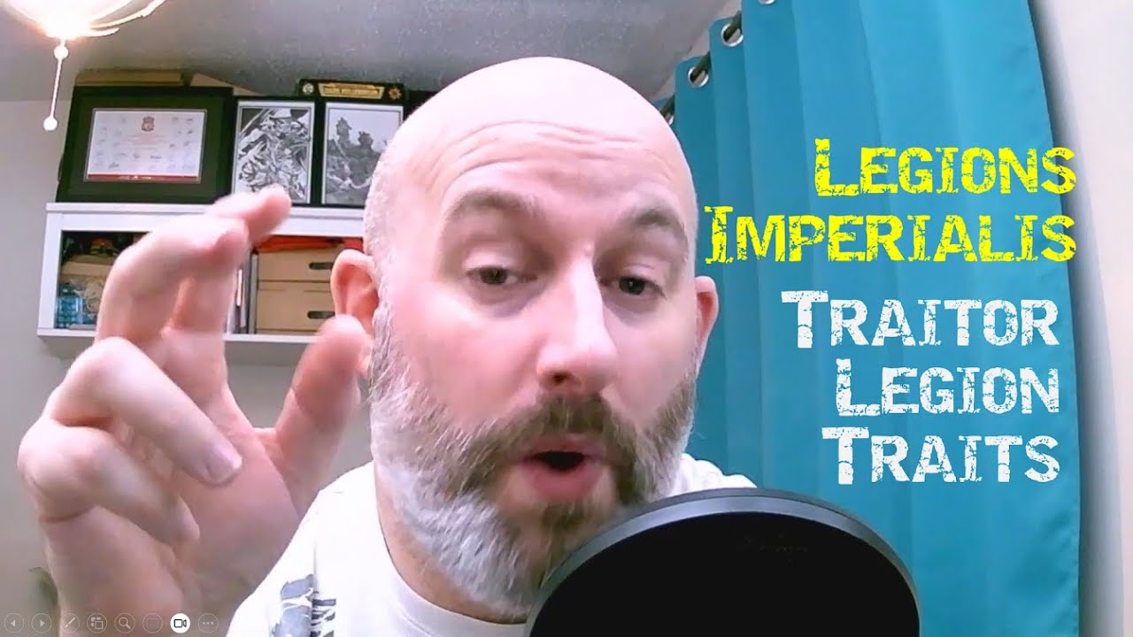 Legions Imperialis - FFO Episode 6 - Traitor Legion Traits