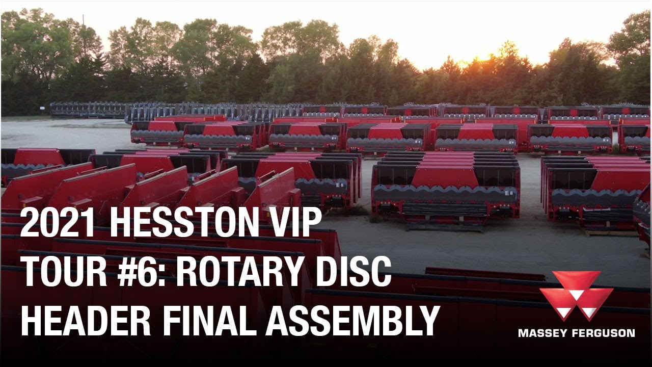 2021 Hesston VIP Tour #6: Rotary Disc Header Final Assembly