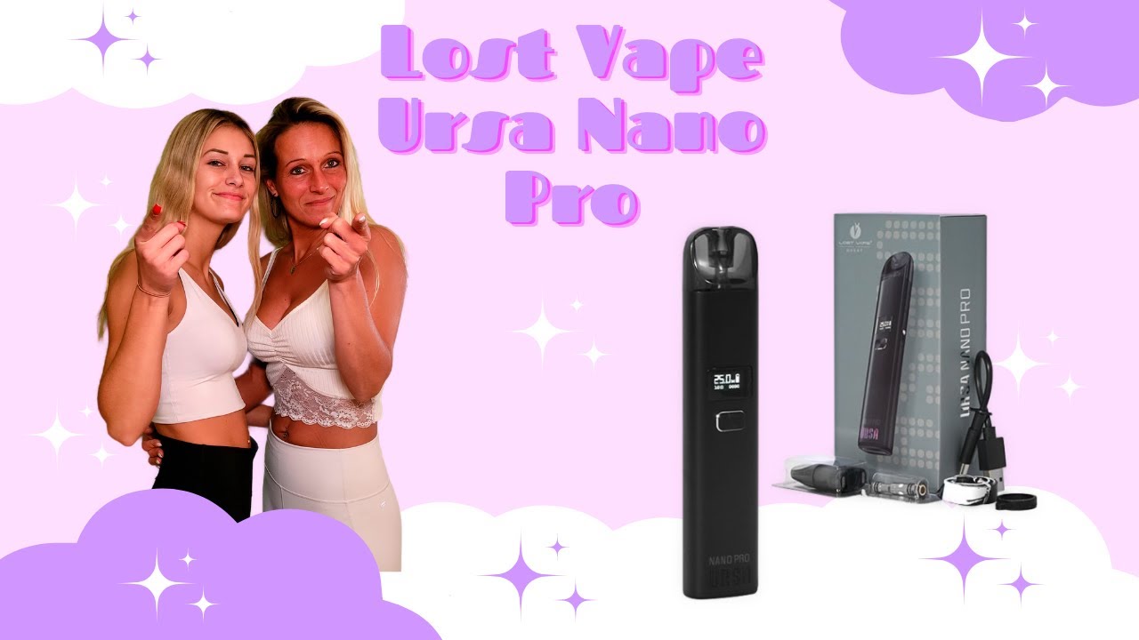 Su und Mimi testen f&uuml;r euch: Lost Vape Ursa Nano Pro