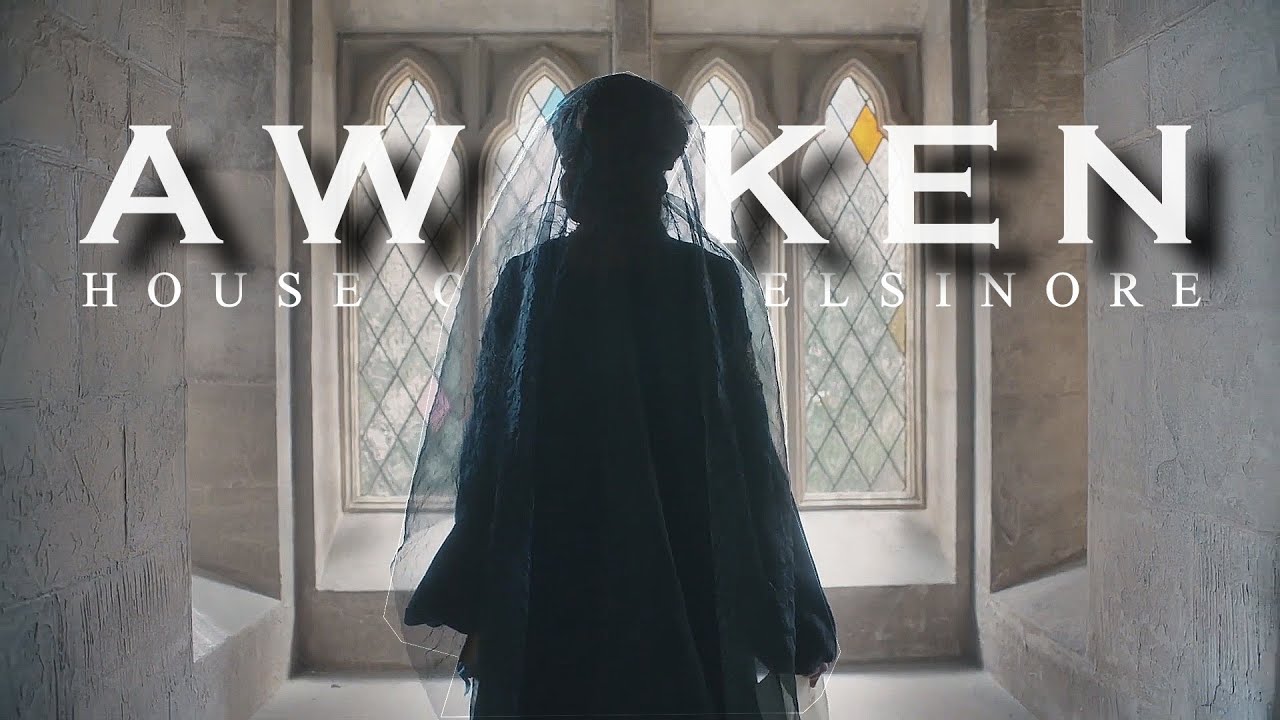 House Of Elsinore || Awaken