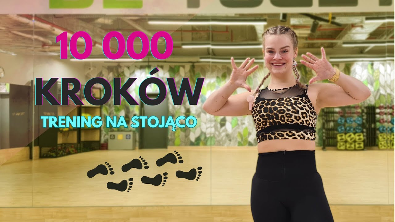 𝗧𝗥𝗘𝗡𝗜𝗡𝗚 𝗕𝗘𝗭 𝗪𝗬𝗧𝗖𝗛𝗡𝗜𝗘𝗡𝗜𝗔 👣 TRENING 10 000 KROKÓW  👣| TRENING SPALAJĄCY TŁUSZCZ NA STOJĄCO | MISJA FIT