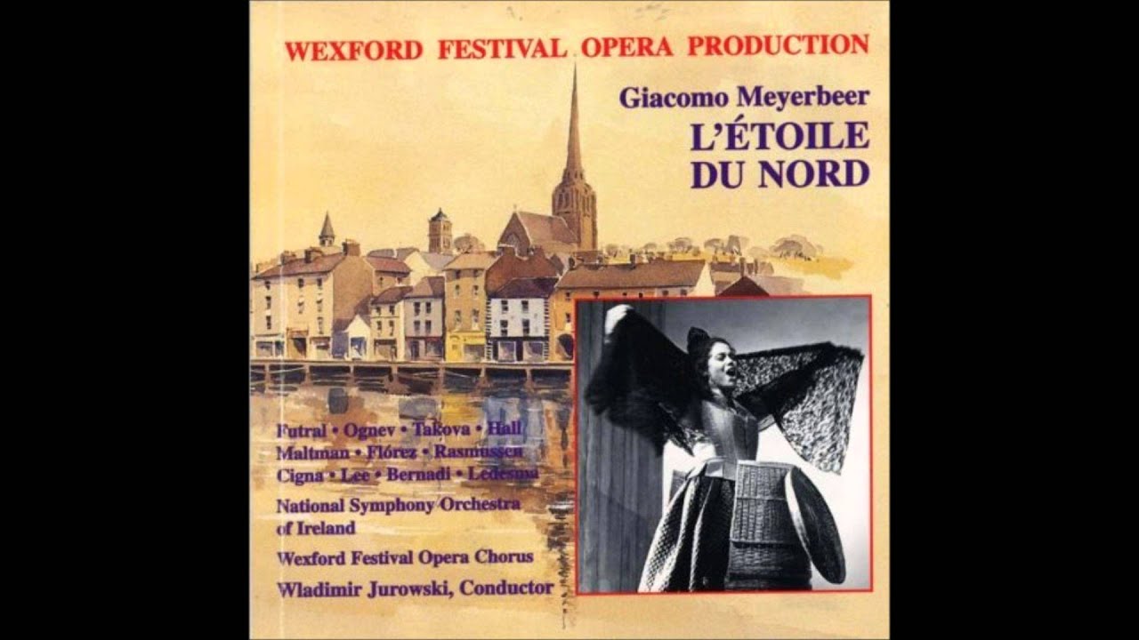 Giacomo Meyerbeer - L'&eacute;toile du nord - Ouverture