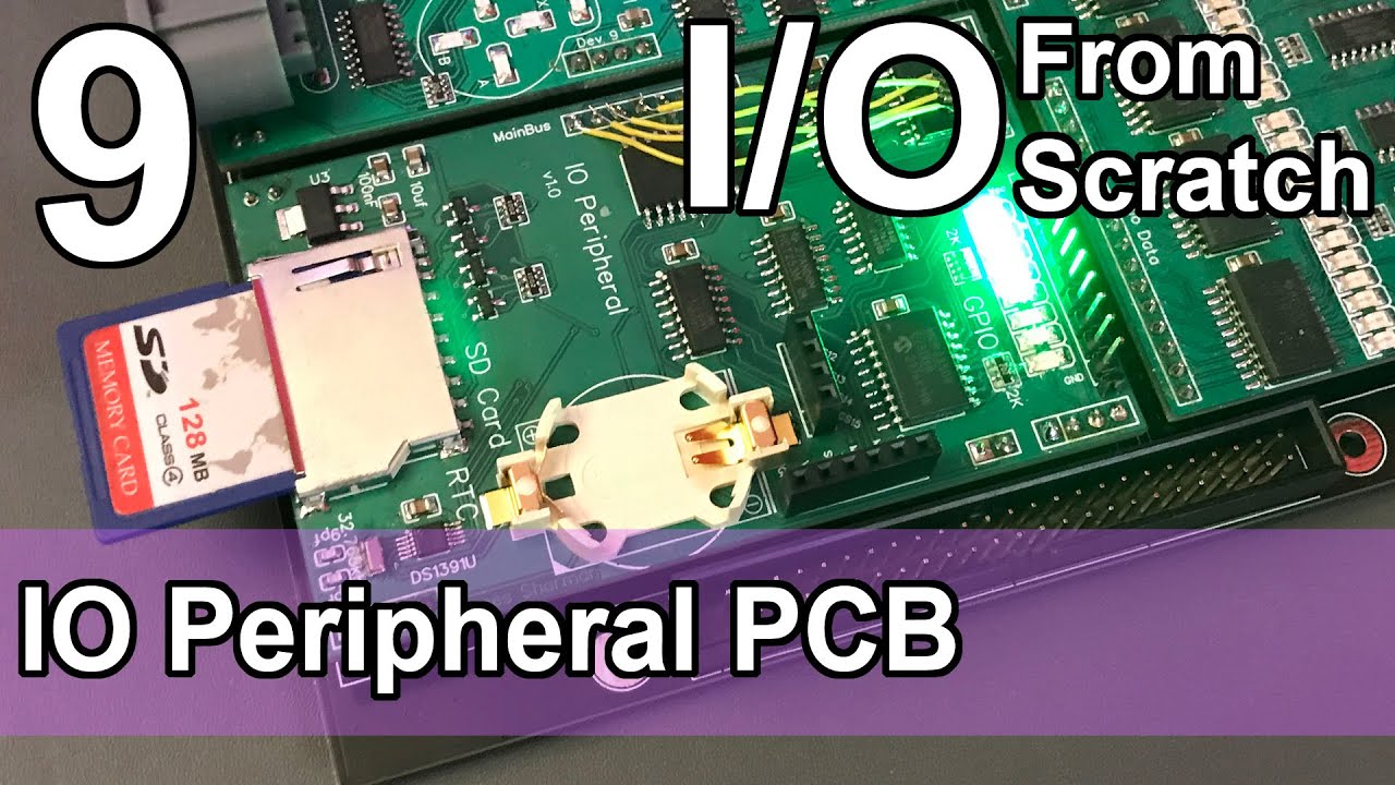 IO Peripheral PCB - IO from Scratch - Part 9