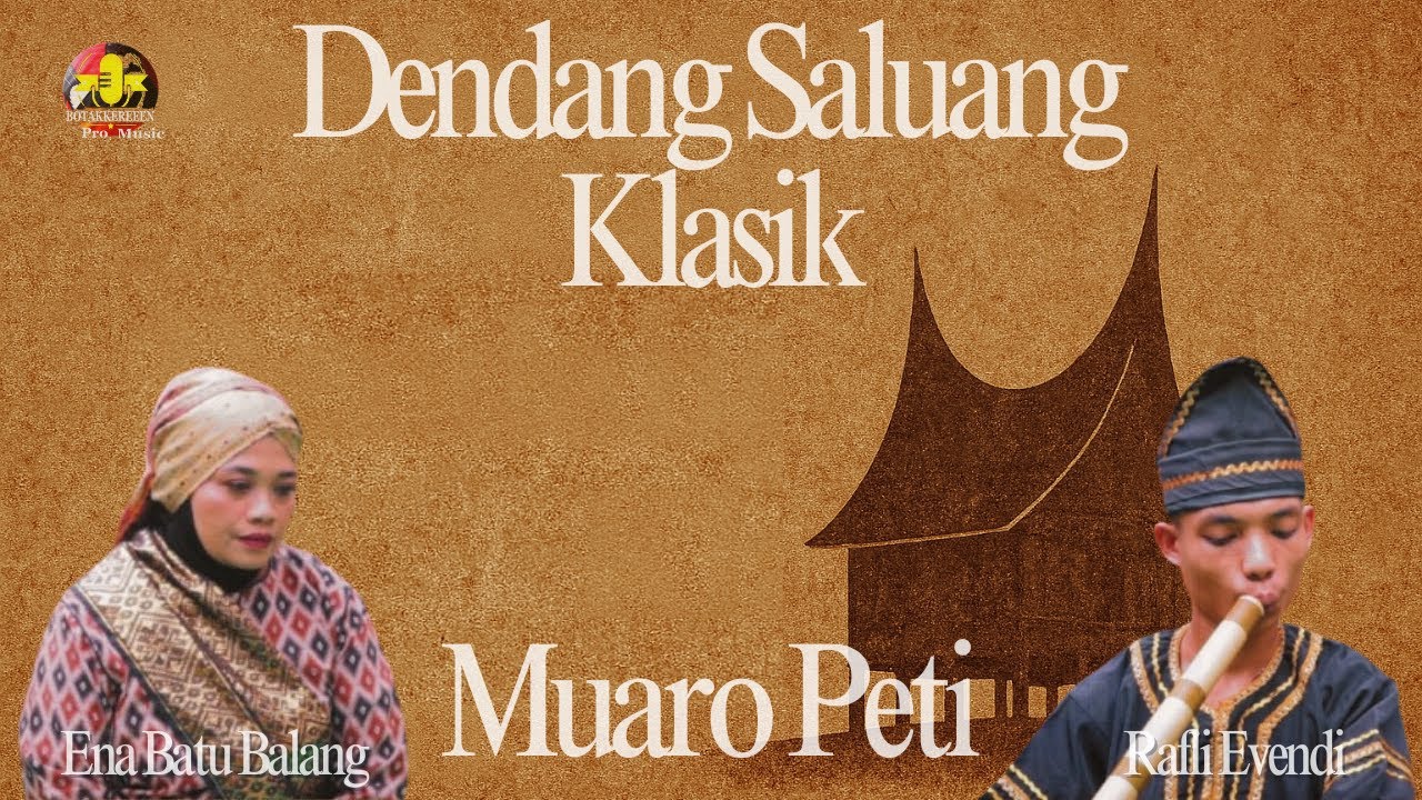 Dendang Saluang Klasik | Muaro Peti | Ena Batu Balang & Rafli Evendi