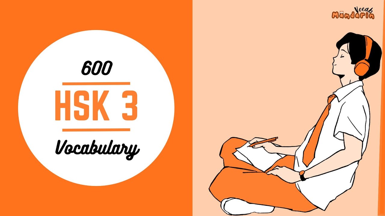 HSK 3 VOCABULARY LIST | NEW HSK | 600 WORDS HSK 3 | CHINESE FOR EVERYONE