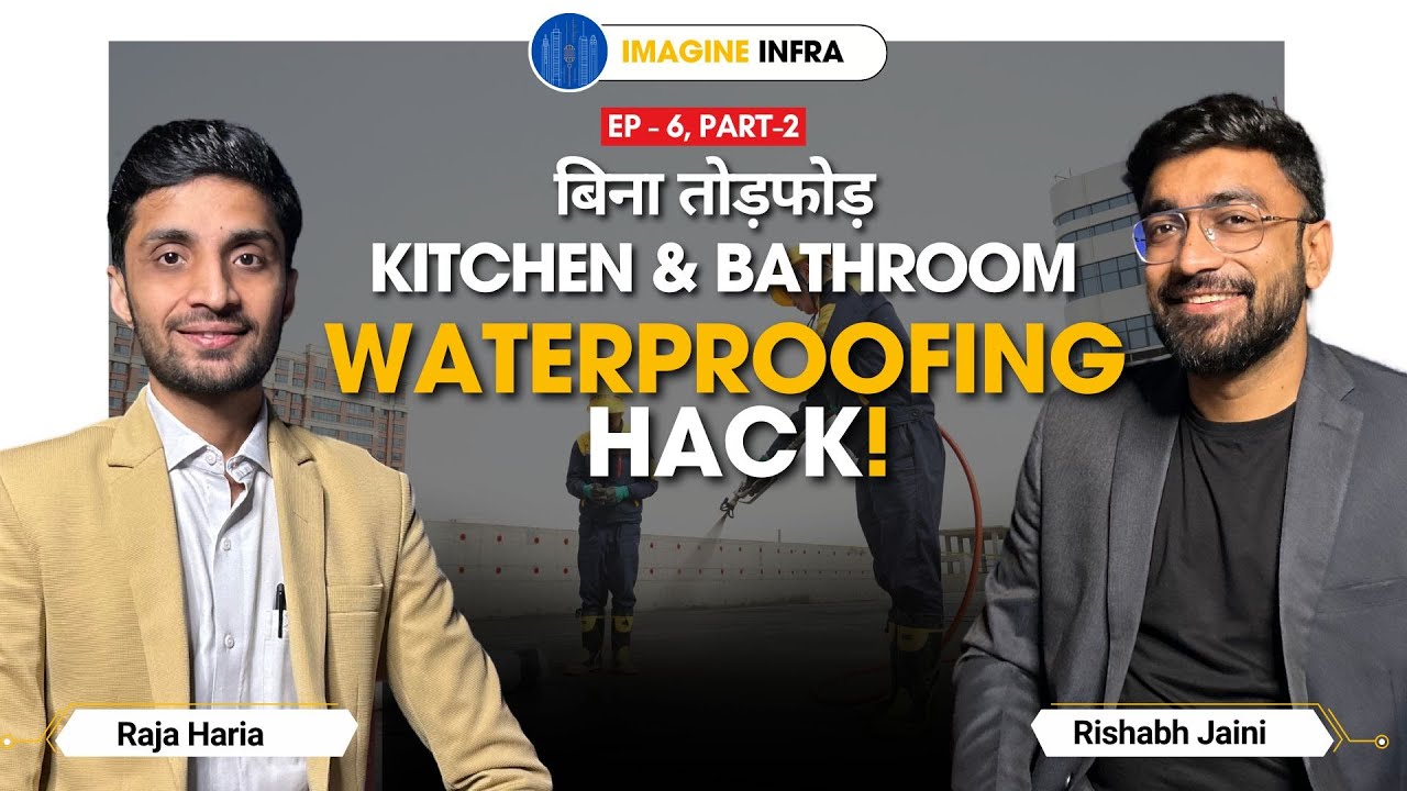 Bathroom & Kitchen Waterproofing बिना तोड़फोड़ | Facts and Reality | EP-6 Part-2