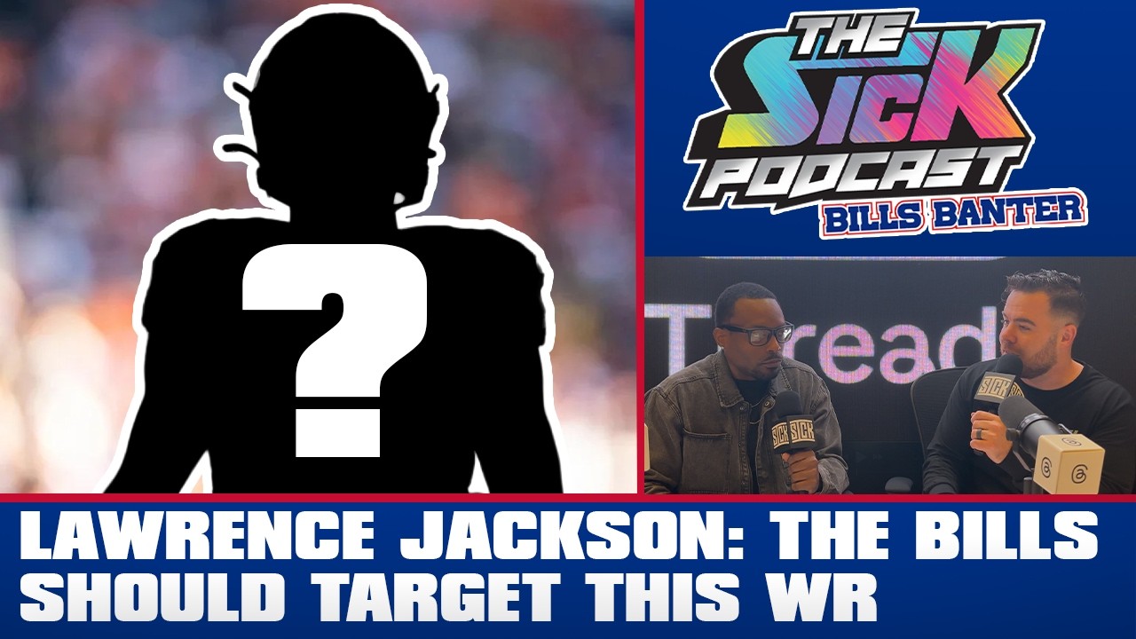 Lawrence Jackson: The Bills Should Target This WR - Bills Banter #35