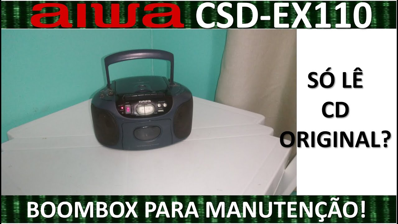 Boombox Aiwa CSD-EX110: Para manutenção!!
