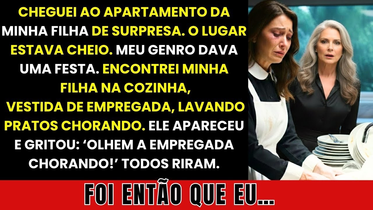 Encontrei minha filha vestida de empregada, chorando. ‘Olha aempregada! meu genro riu… Foi então que