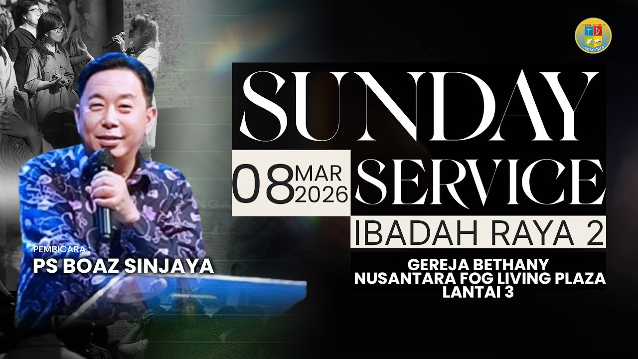 IBADAH RAYA 2 BETHANY HALL LIVING PLAZA | Ps Boaz Sinjaya (Semarang)