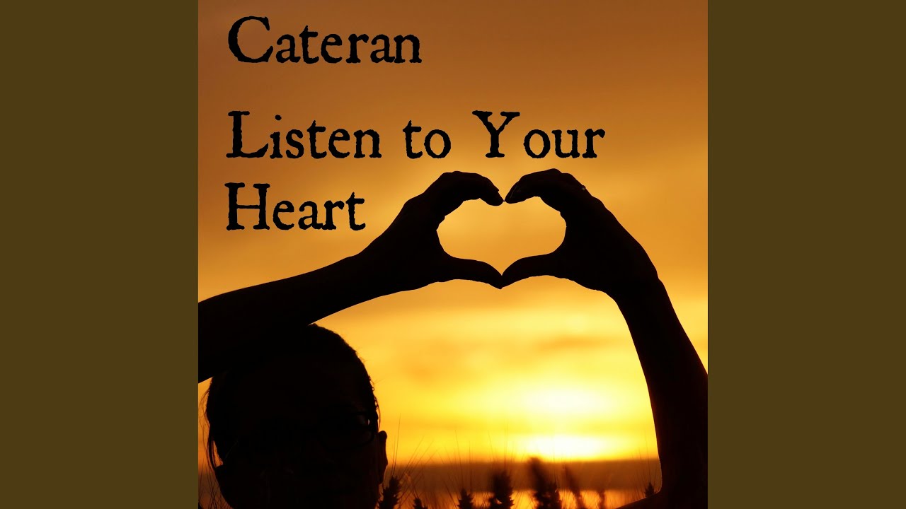 Listen to Your Heart