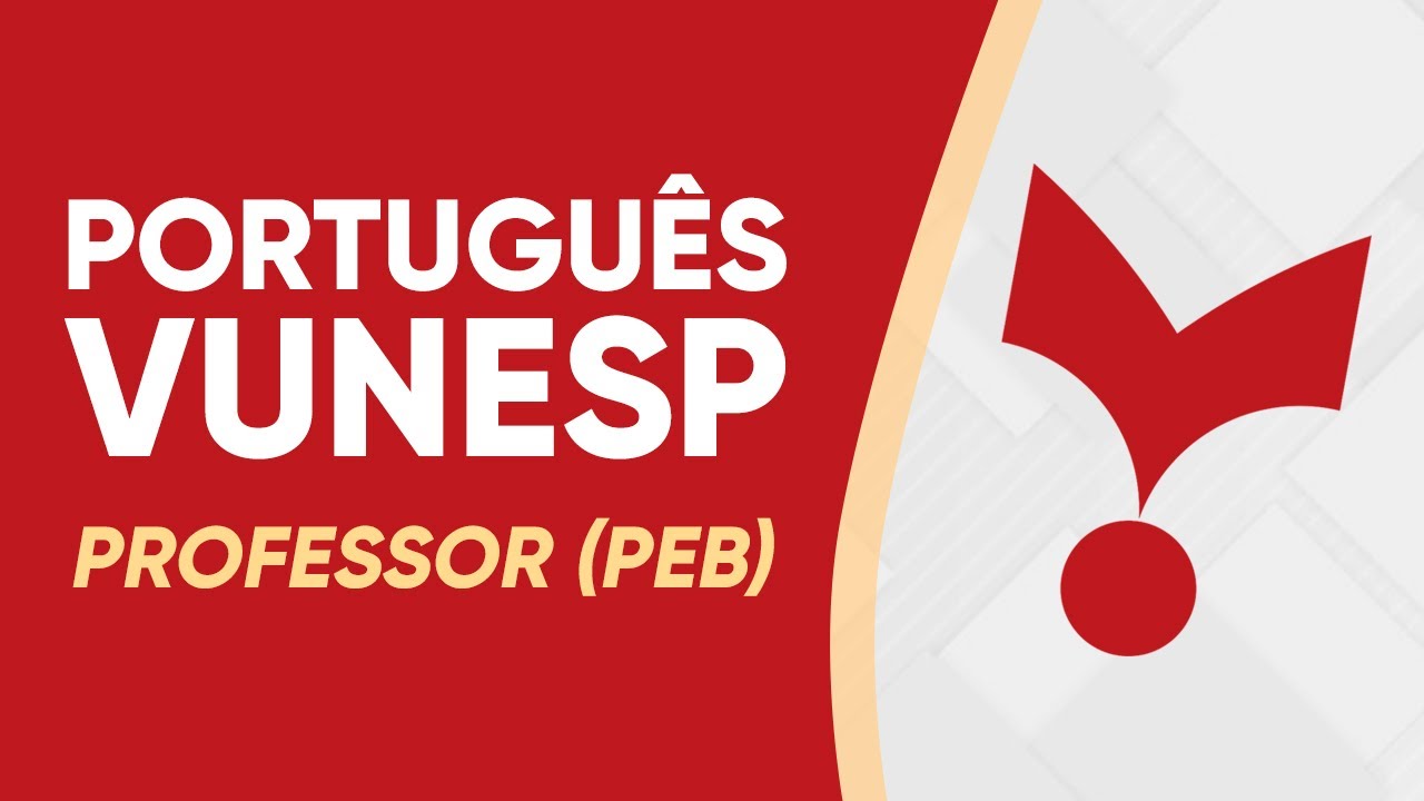 PORTUGUÊS VUNESP 2024 - PROFESSOR (PEB)