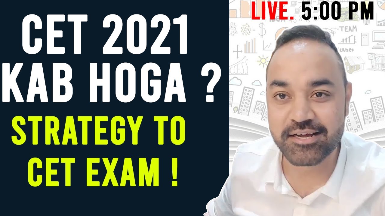 CET 2021 - Kab Hoga ? | Strategy To CET Exam !