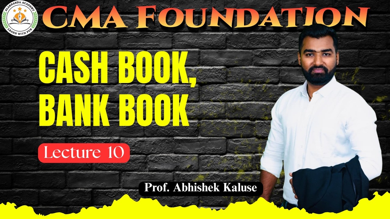 Lec 21 | Petty cash book & BRS | FINANCIAL ACCOUNTING | CMA FOUNDATION | ABHISHEK KALUSE