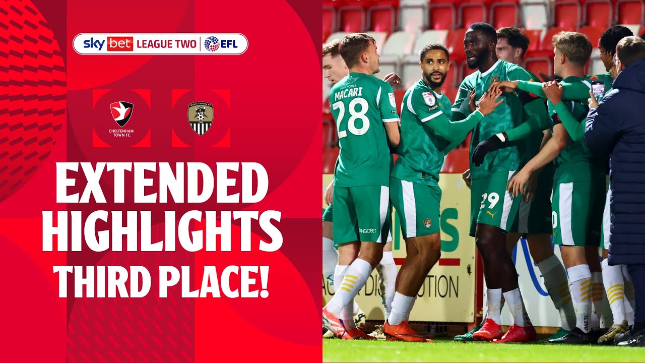 UP TO THIRD! | Cheltenham Town v Notts County Extended Highlights