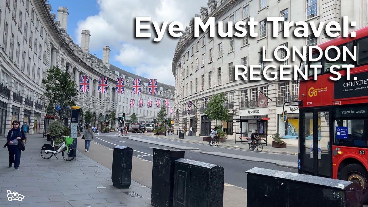 Eye Must Travel: London Regent St. to Liberty / London Street Walk 2022