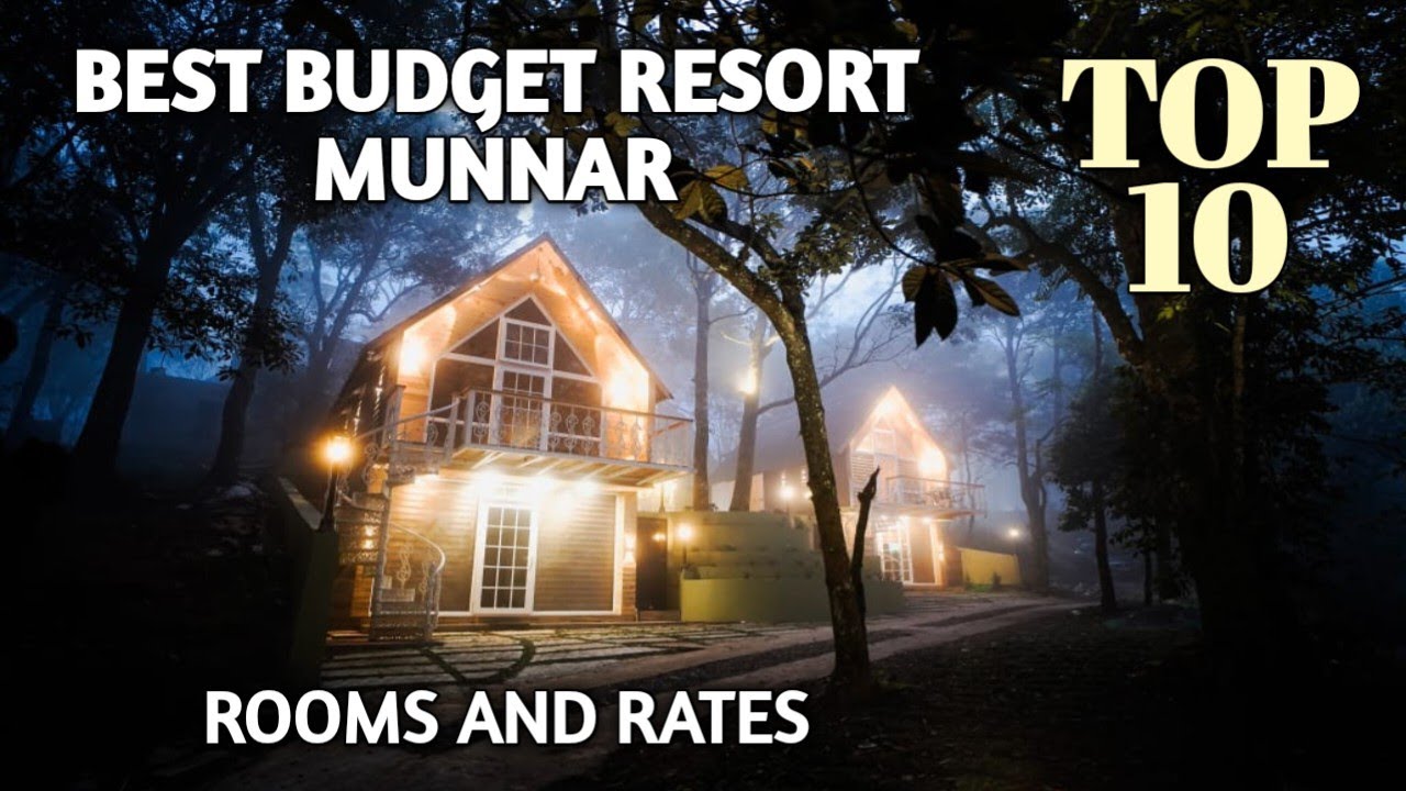 Best Ten Budget Resorts Munnar | Munnar Resorts for Family