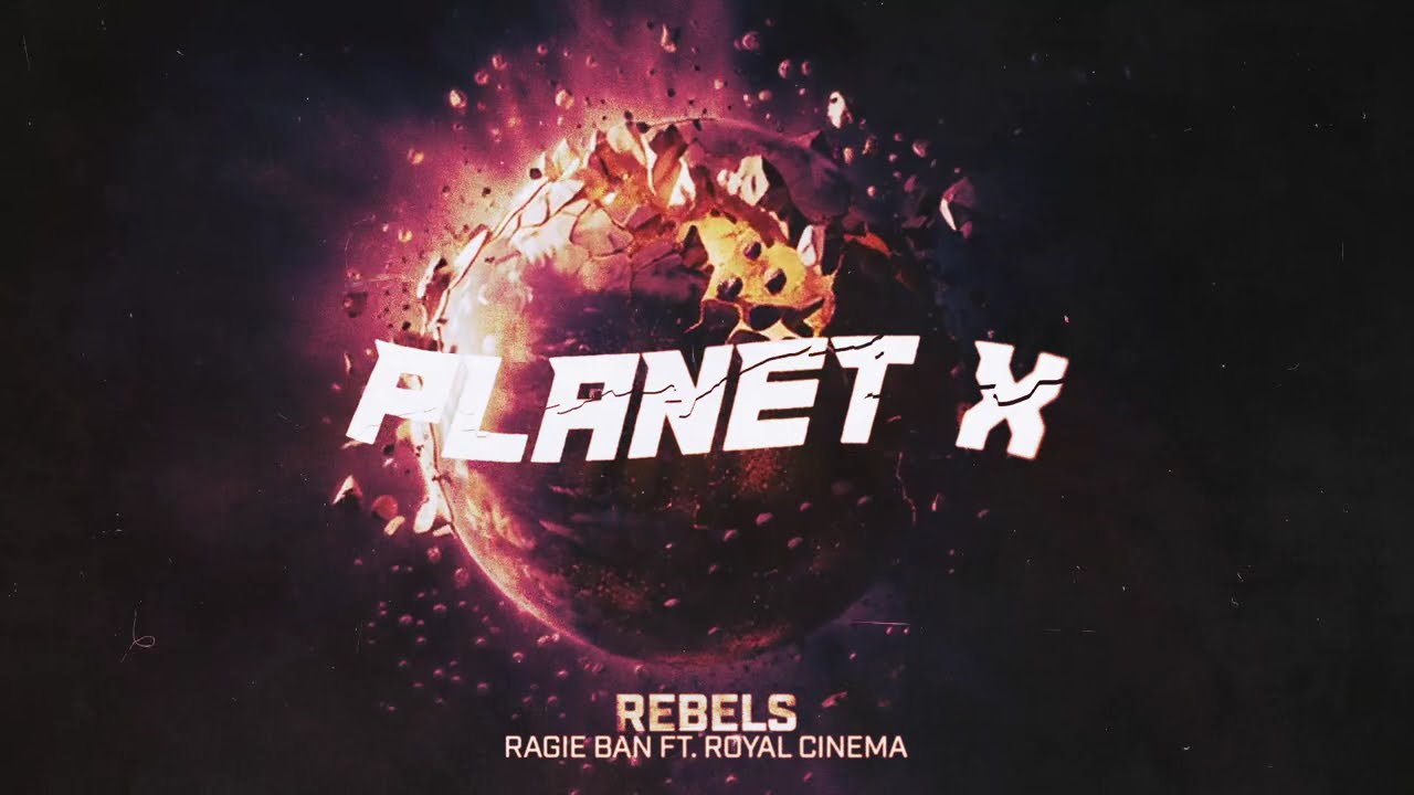 Ragie Ban - Rebels ft. Royal Cinema