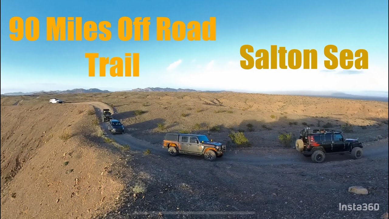 90 Mile off road Jeep trail near salton Sea, CA