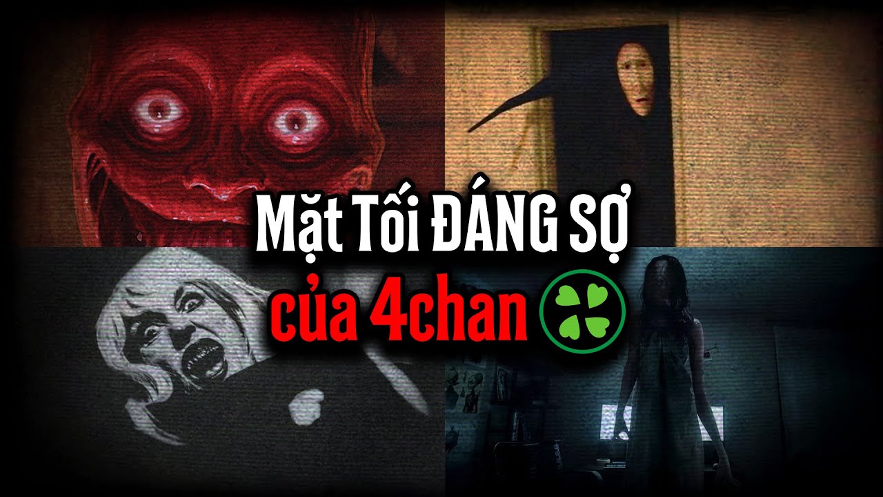 Mặt Tối ĐÁNG SỢ Của 4chan [1]