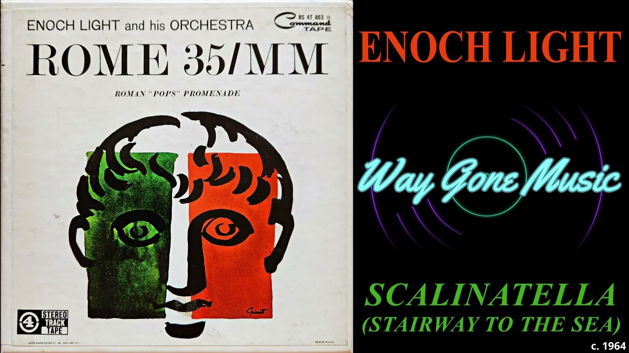 Enoch Light - Scalinatella (Stairway To The Sea)