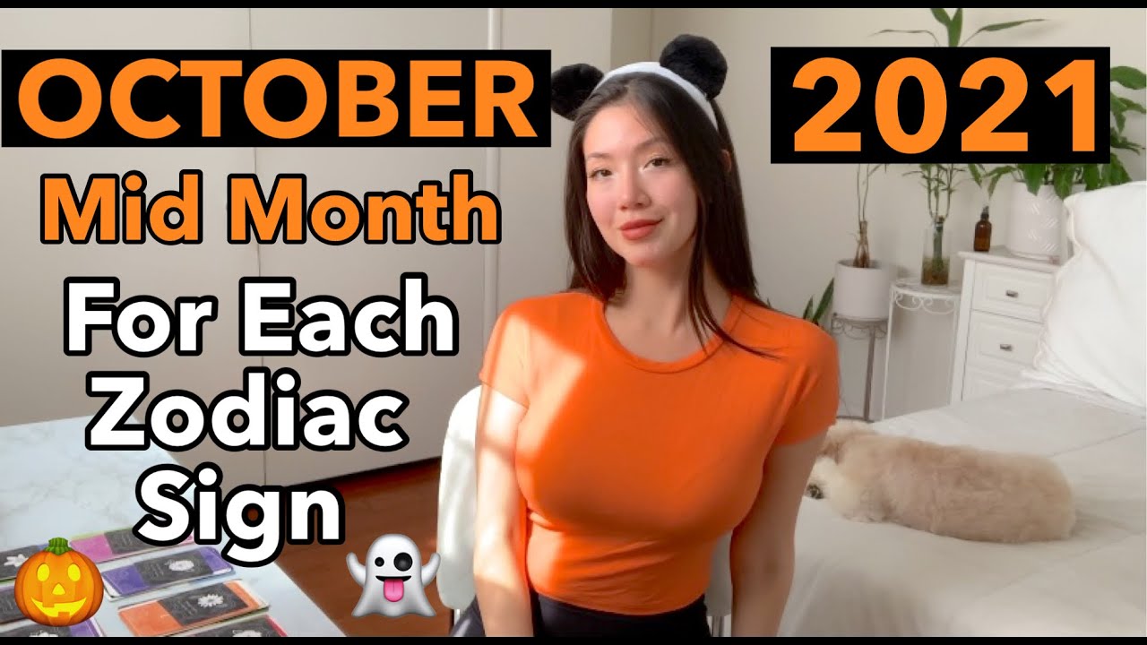 OCTOBER 2021 Mid Month For each Zodiac Sign 🎃NicLoves