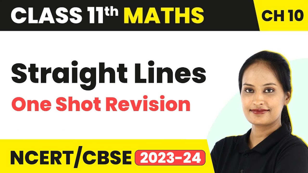 Straight Lines - One Shot Revision | Class 11 Maths Chapter 10 | CBSE/IIT/JEE