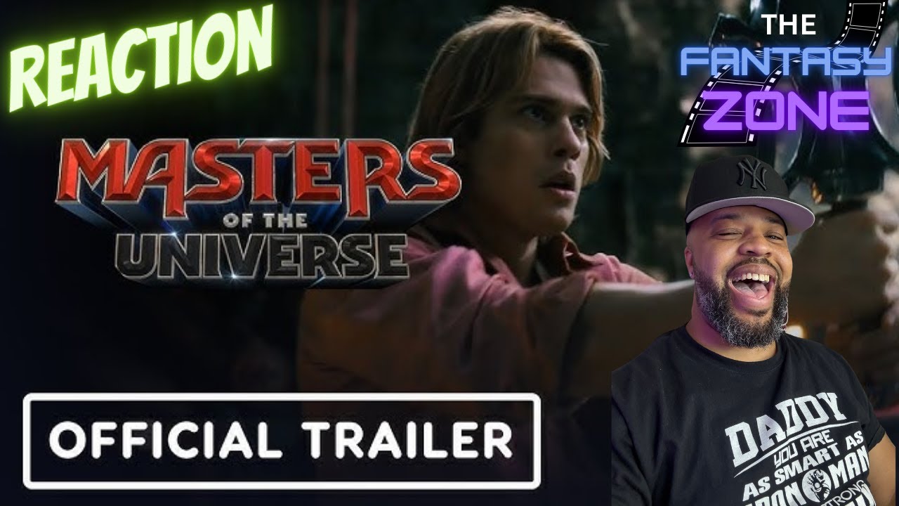 Masters of the Universe Trailer Reaction — I’ve Been Waiting for THIS