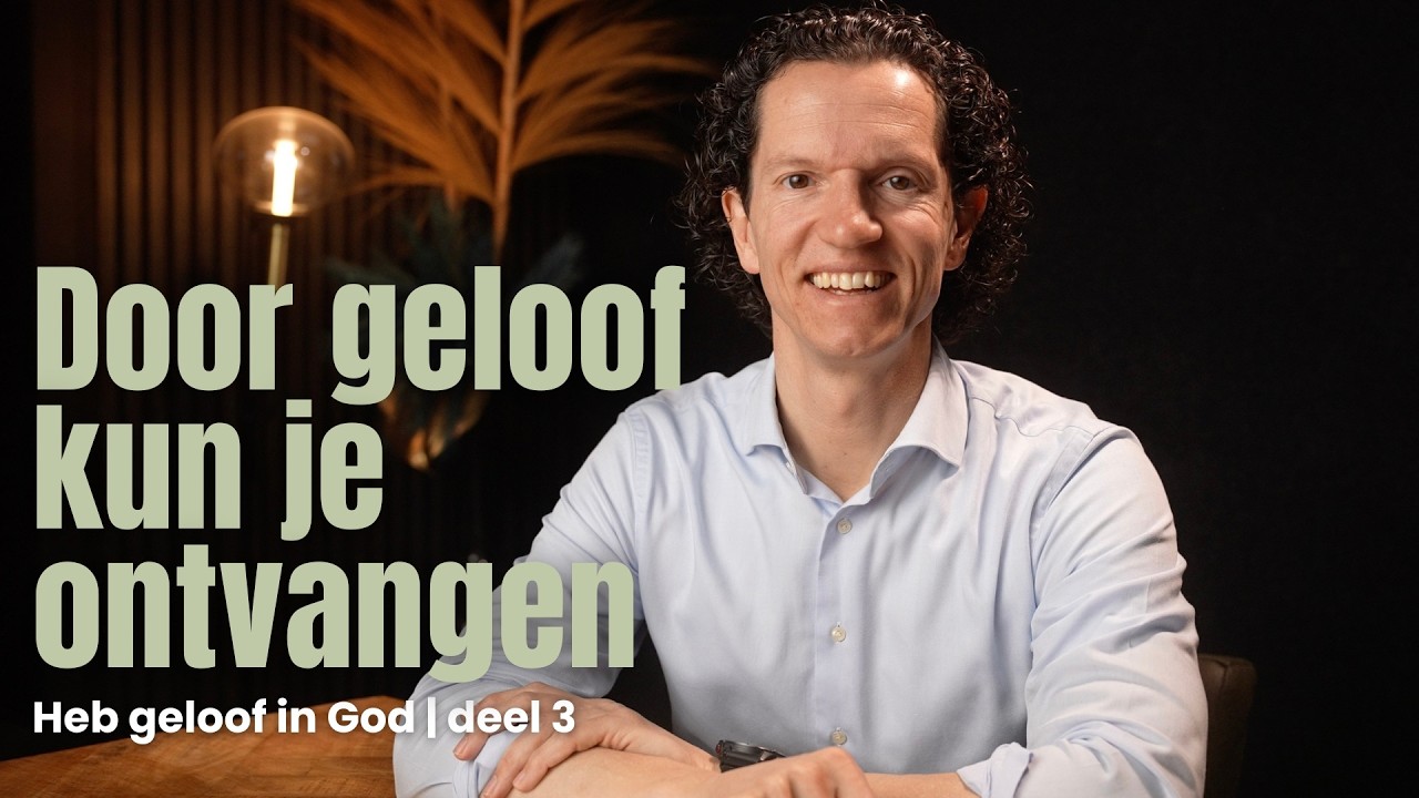 Heb geloof in God deel 3 - Bernard Oudhoff - Jubilee Podcast