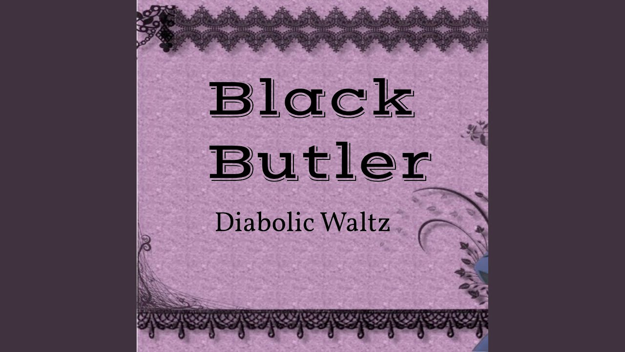 Black Butler Diabolic Waltz