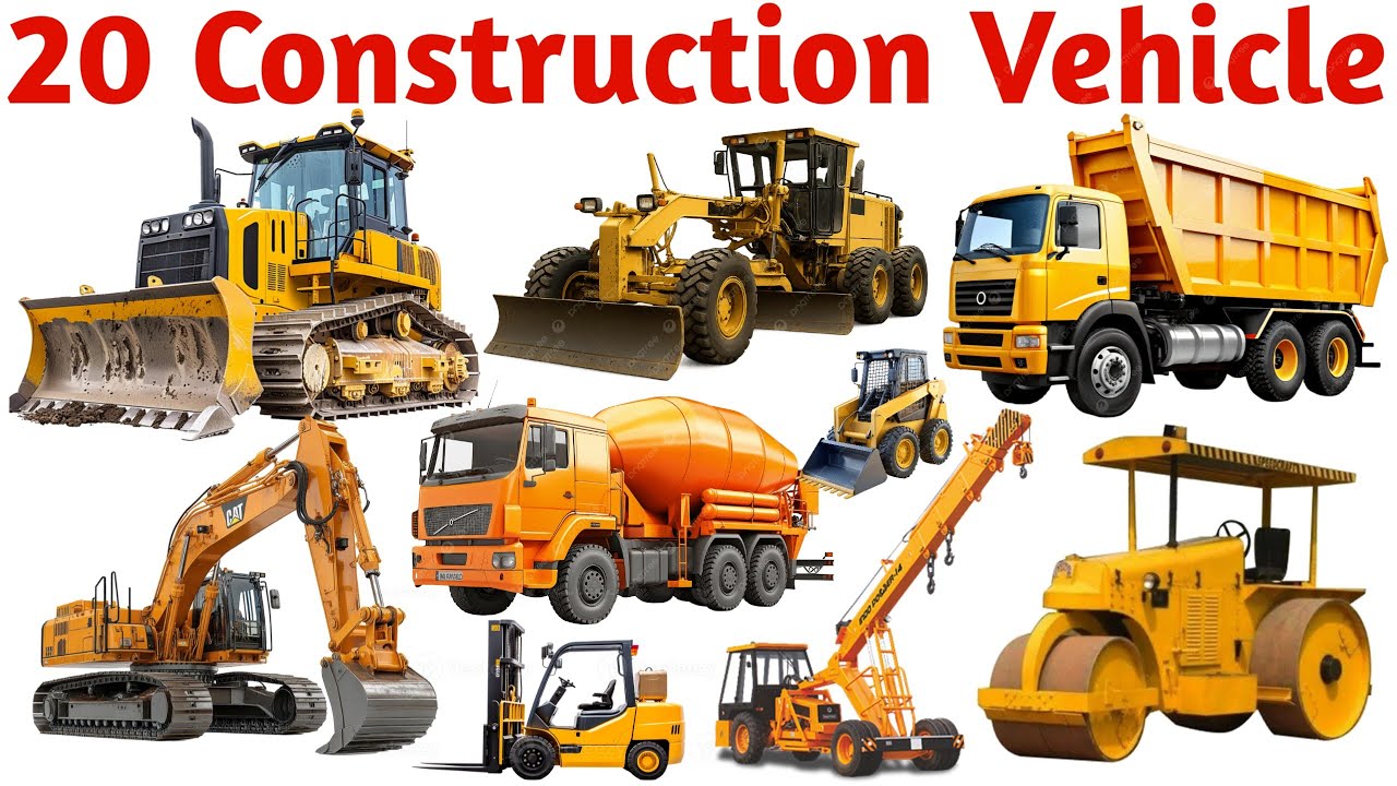 20 कंस्ट्रक्शन व्हीकल के नाम | 20 Construction Vehicle Names for Kids with Pictures & Sounds