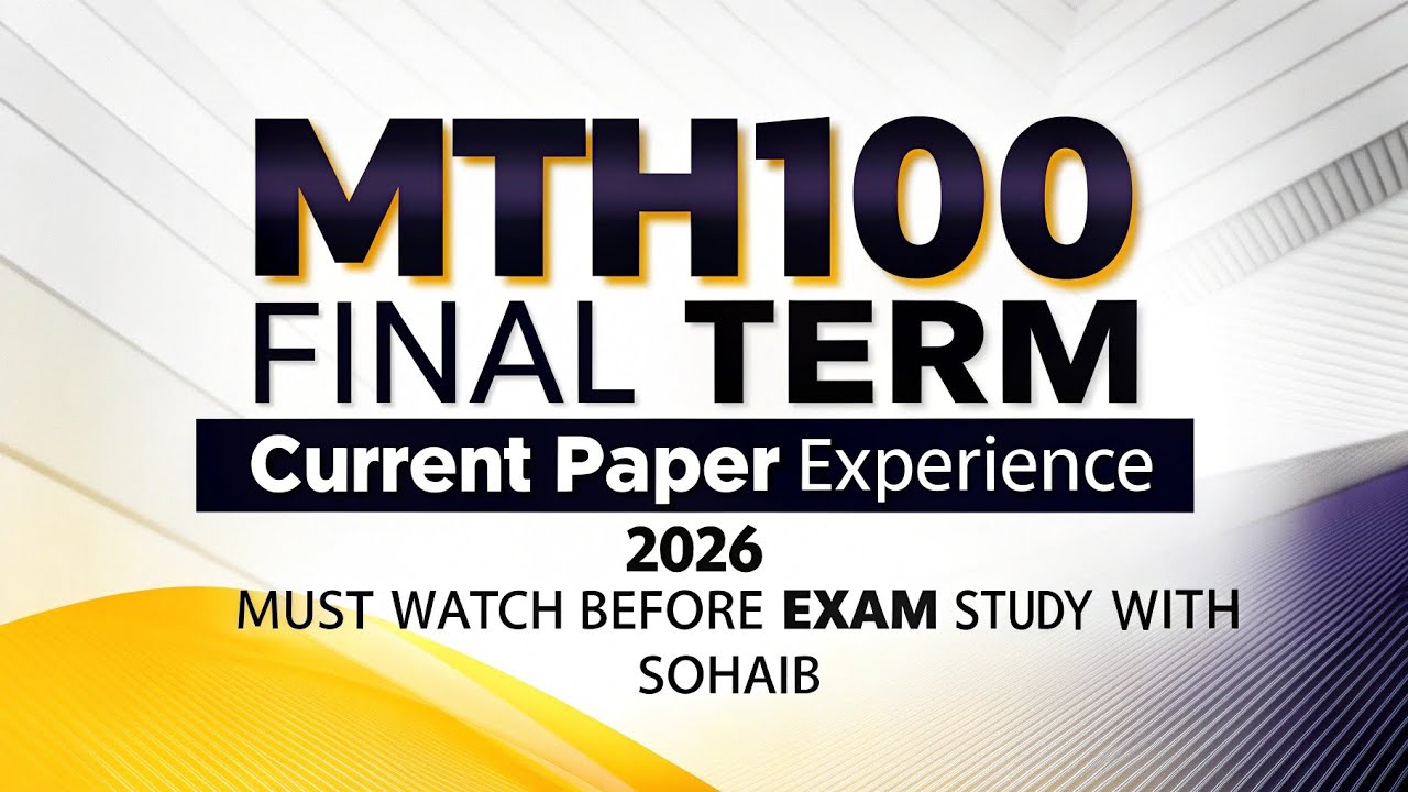 Mth100 Final Term Current Paper Experience / Review 2026 | Mth100 Final Term Preparation 2026