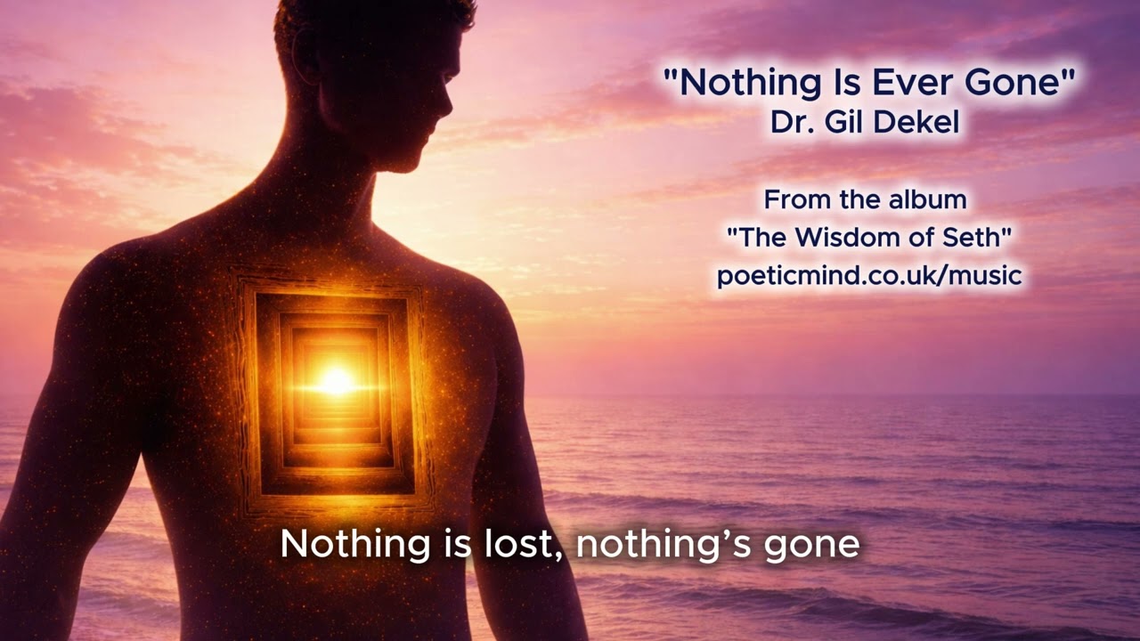 Nothing Is Ever Gone – Dr. Gil Dekel