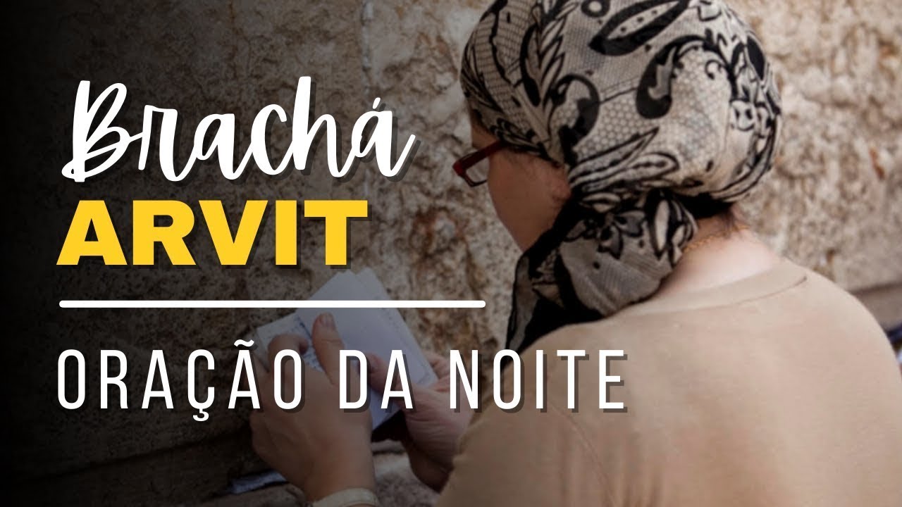 Arvit - A Oração da Noite