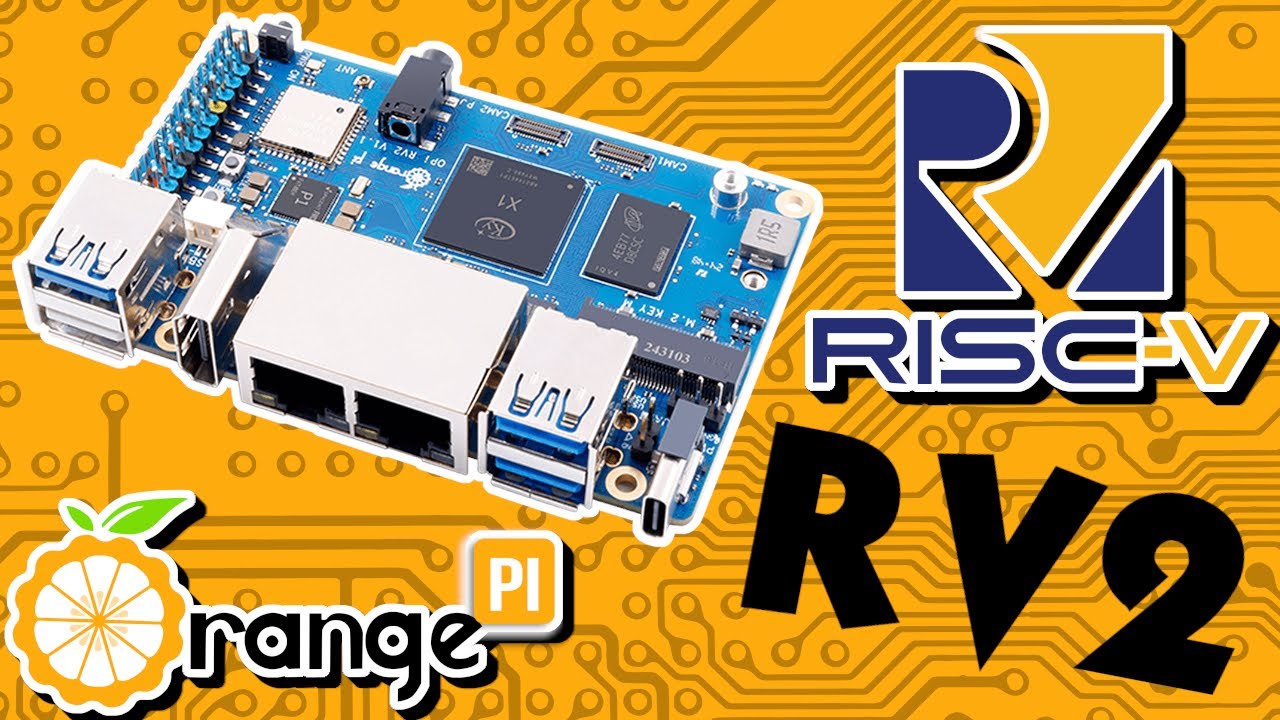 Orange Pi RV2: RISC-V On A Budget