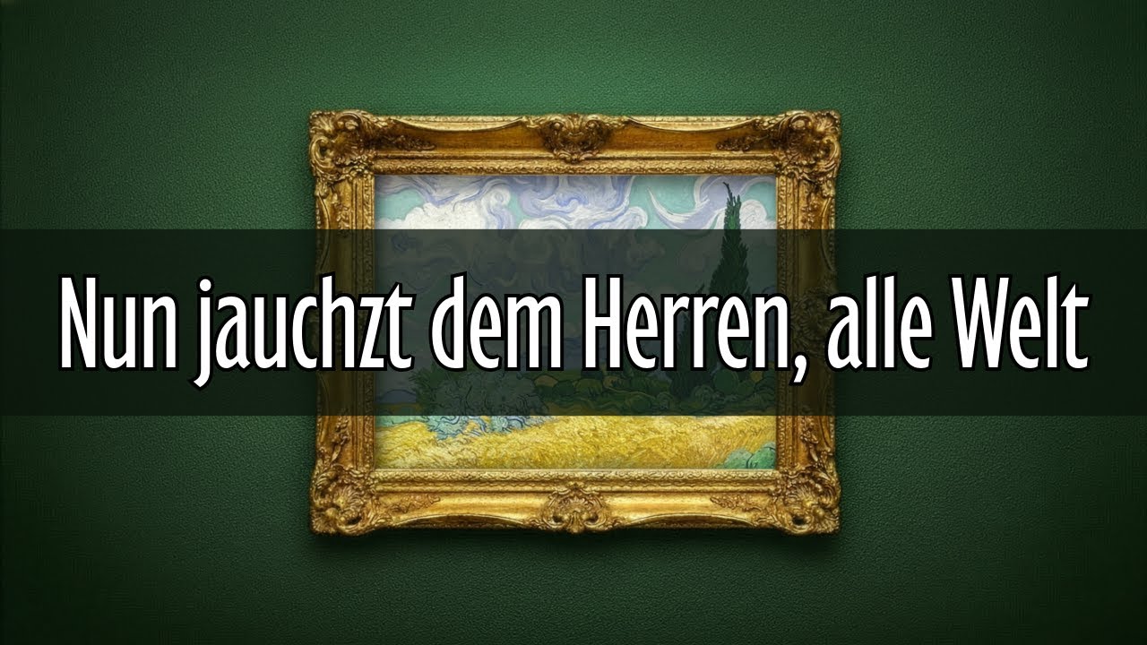 GL 144 - Nun jauchzt dem Herren, alle Welt | Gesang & Instrumente