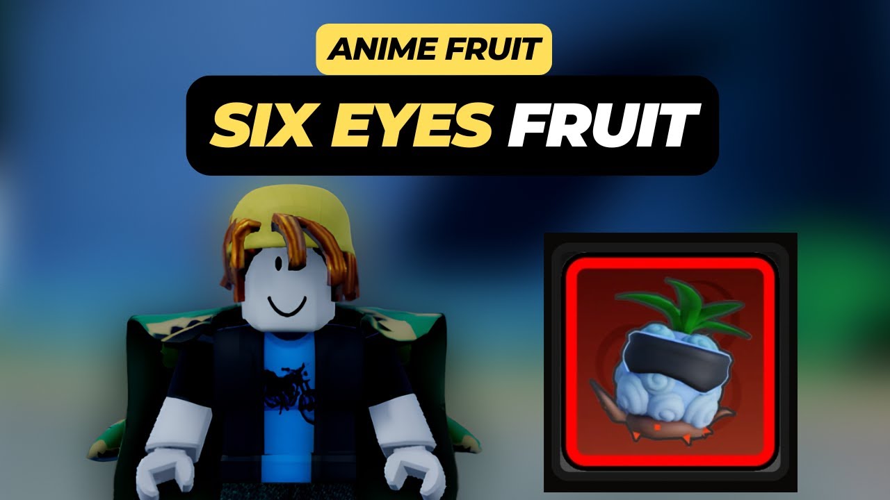Six Eyes Fruit Showcase - Roblox Anime Fruit