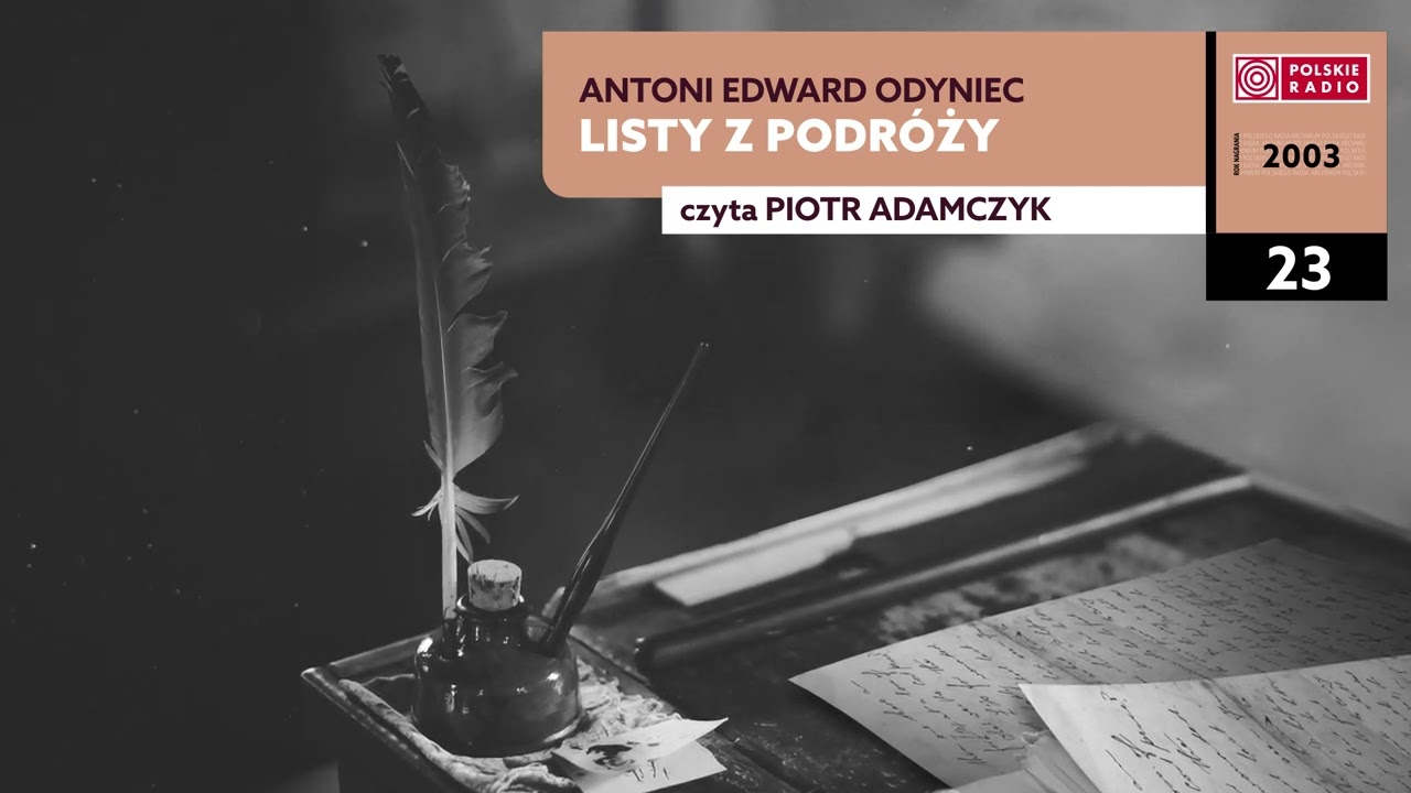 Listy z podr&oacute;ży #23 | Antoni Edward Odyniec | Audiobook po polsku
