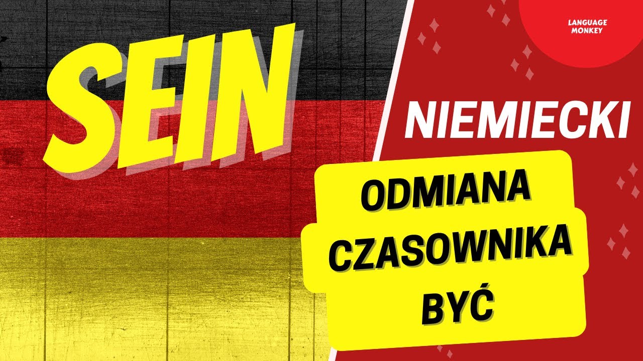 Nauka NIEMIECKIEGO! Odmiana czasownika być SEIN po niemiecku oraz przykładowe zdana.