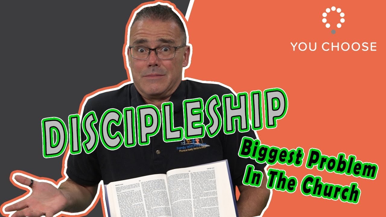 Discipleship  The Biggest Problem In The Church Today