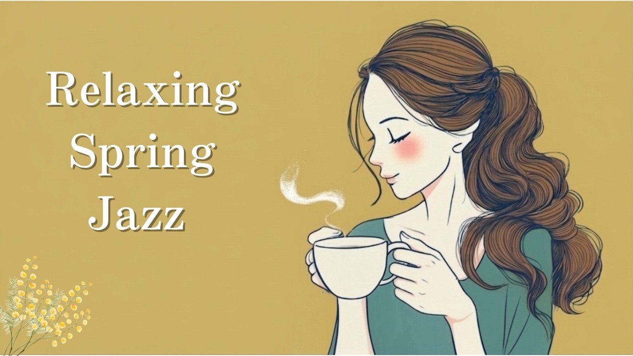 Relaxing Spring Jazz Café Ambience/ Background Music